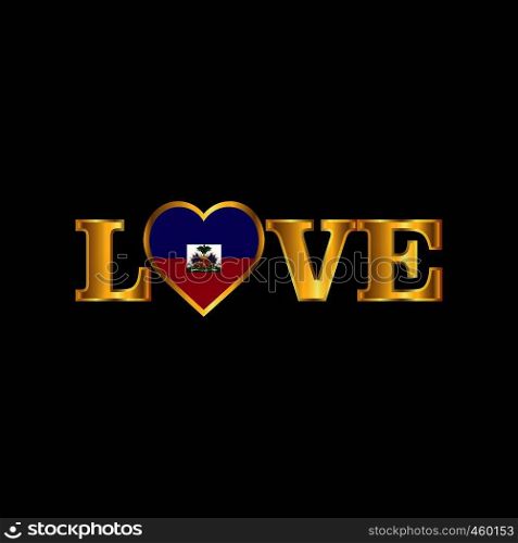 Golden Love typography Haiti flag design vector