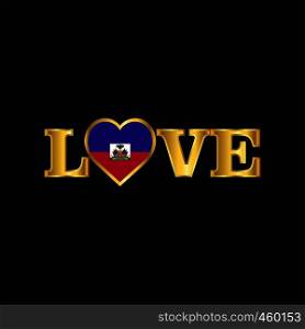 Golden Love typography Haiti flag design vector