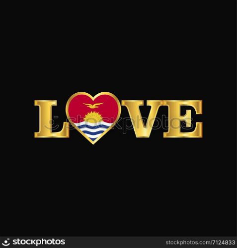 Golden Love typography Kiribati flag design vector