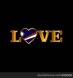 Golden Love typography Marshall Islands flag design vector