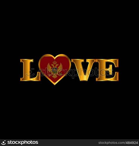 Golden Love typography Montenegro flag design vector