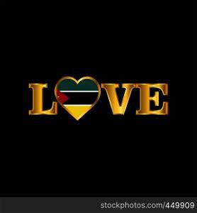 Golden Love typography Mozambique flag design vector