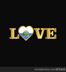 Golden Love typography San Marino flag design vector