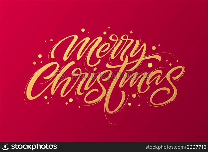 Golden text on dark red background. Merry Christmas lettering for invitation and greeting card, prints and posters. Hand drawn inscription, calligraphic design. Vector illustration EPS10. Golden text on dark red background. Merry Christmas and Happy New Year lettering for invitation and greeting card, prints and posters. Hand drawn inscription, calligraphic design. Vector illustration