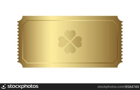 Golden ticket, lucky four leaves clover,  label, admit one, sticker