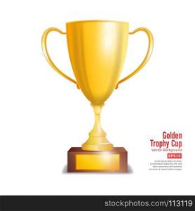 Golden Trophy Cup. Isolated On White Background Vector Illustration. Golden Trophy Cup. Isolated On White Background Vector Illustration.