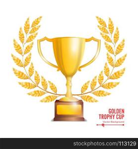 Golden Trophy Cup With Laurel Wreath. Award Design. Winner Concept. Isolated On White Background. Vector Illustration. Golden Trophy Cup With Laurel Wreath. Award Design. Winner Concept. Isolated On White Background. Vector Illustration.