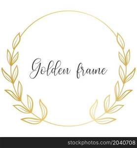 Golden wreath with twigs isolated vector illustration. Golden beautiful wreath. Elegant circular template for greeting card or invitation. Golden wreath with twigs isolated vector illustration
