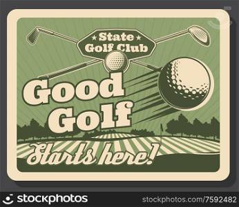 Golf club, premium leisure sport and recreation hobby vintage retro poster. Vector professional golfer players school, golf education and championship tournament, golf ball and stick on putter. State golf club, professional golfer sport