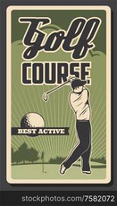 Golf club tournament, premium leisure sport and best recreation championship game vintage retro poster. Vector professional golf gamer striking ball with stick on green putter. Golf course, professional golfer sport club