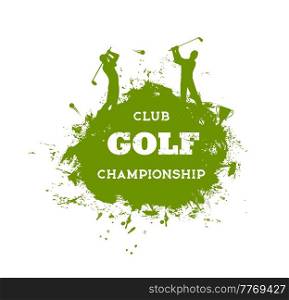 Golf players silhouettes, grunge sport banner with people hitting a ball with club. Vector green grungy spot and golfer. Isolated banner for sports championship or tournament. Golf players silhouettes, grunge sport banner
