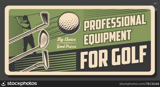 Golf sport retro poster. Golfer swing a ball with club. Professional sports equipment store vintage vector design. Tournament, championship game. Golf player striking a ball with stick on green putter. Golf sport retro poster. Golfer swing a ball