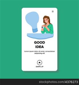 Good Idea For Startup Or Business Has Girl Vector. Young Businesswoman With Good Idea For Solve Problem Or Development Process. Character Lady And Lightbulb Web Flat Cartoon Illustration. Good Idea For Startup Or Business Has Girl Vector