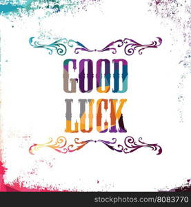 good luck bstract colorful triangle geometrical greetings. good luck bstract colorful triangle geometrical greetings vector illustration