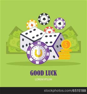 Good Luck concept vector banner in flat style. Casino chips, dice, money. Illustration for gambling industry, sport lottery services, icons, web pages, logo design. Isolated on green background. . Good Luck Concept Vector Banner In Flat Design.. Good Luck Concept Vector Banner In Flat Design.