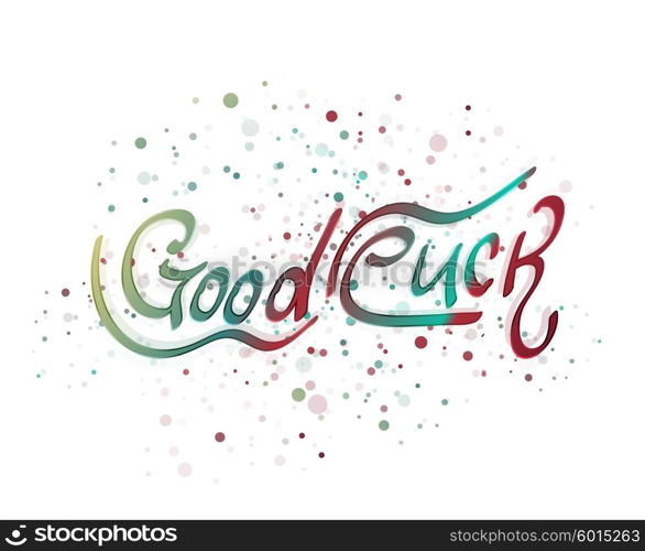 Good luck lettering word. Good luck lettering word. Vector illustration