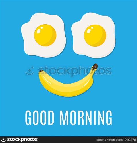 good morning funny concept vector background. Good morning smile made from banana and fried egg. Vector illustration in flat style. good morning funny concept.