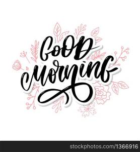 Good Morning lettering text slogan calligraphy. Good Morning lettering text slogan calligraphy black
