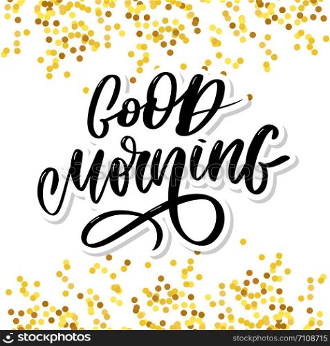 Good Morning lettering text slogan calligraphy. Good Morning lettering text slogan calligraphy black
