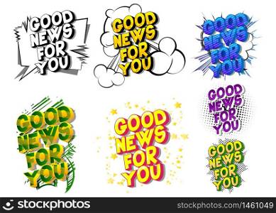 Good News For You - Comic book style word on abstract background.