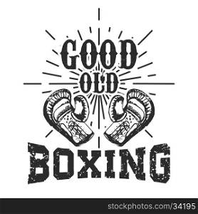 Good old boxing. T-shirt print template. Design elements for logo, labe, emblem.