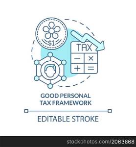 Good personal tax framework turquoise concept icon. Corporate tax rates abstract idea thin line illustration. Isolated outline drawing. Editable stroke. Roboto-Medium, Myriad Pro-Bold fonts used. Good personal tax framework turquoise concept icon