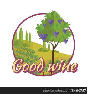 Good Wine Poster. Winemaking Concept Logo.. Good wine poster. For labels, tags, tallies, posters, banners of check elite vintage wines. Logo icon symbol. Winemaking concept. Part of series of viniculture production and preparation items. Vector