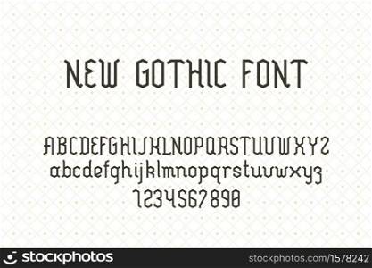 Gothic typeface. English letters and numbers. Vintage geometric alphabet with uppercase, lowercase and numerals for labels and poster design. Template for lettering vector retro geometric font. Gothic typeface. English letters, numbers. Vintage geometric alphabet with uppercase, lowercase and numerals for labels, poster design. Template for lettering vector geometric font