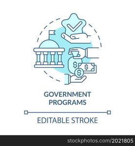 Government programs for business concept icon. Small business development. Startup launching assistance abstract idea thin line illustration. Vector isolated outline color drawing. Editable stroke. Government programs for business concept icon