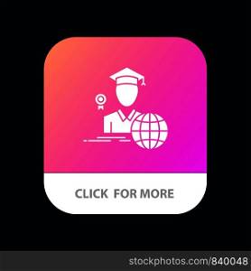 Graduation, Avatar, Graduate, Scholar Mobile App Button. Android and IOS Glyph Version