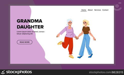 grandma daughter vector. happy old senior, generation daughter, adult woman, home together, portrait granddaughter, female grandma daughter web flat cartoon illustration. grandma daughter vector