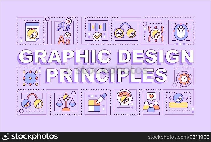 Graphic design principles word concepts purple banner. Visual content. Infographics with icons on color background. Isolated typography. Vector illustration with text. Arial-Black font used. Graphic design principles word concepts purple banner
