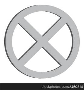 Gray sign no stop. Icon symbol ban. Mark prohibited. Sign forbidden. Vector illustration. stock image. EPS 10.. Gray sign no stop. Icon symbol ban. Mark prohibited. Sign forbidden. Vector illustration. stock image.