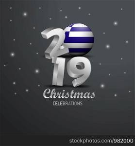 Greece Flag 2019 Merry Christmas Typography. New Year Abstract Celebration background