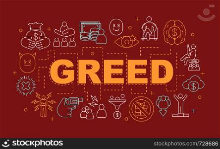 Greed word concepts banner. Pride. Presentation, website. Avarice. Isolated lettering typography idea with linear icons. Vector outline illustration. Greed word concepts banner