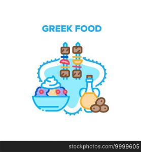 Greek Food Eat Vector Icon Concept. Bbq Fried Meat With Vegetables On Stick, Delicious Sweet Dessert With Cream And Berries In Plate And Natural Olive Oil, Greek Food Color Illustration. Greek Food Eat Vector Concept Color Illustration