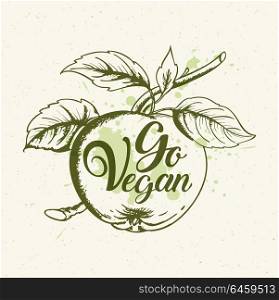 Green apple, leaves and lettering Go vegan. Vegetarian lifestyle concept. Hand drawn vector illustration
