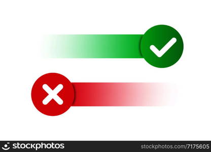 Green checkmark and red cross with moving place. X and V symbols for web or application. EPS 10