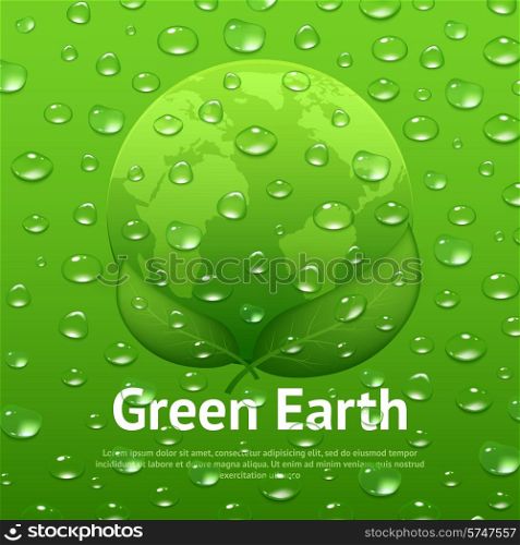 Green earth eco poster with globe leaves and water drops vector illustration