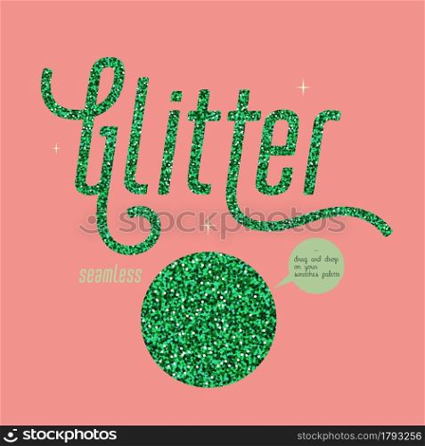 Green glitter seamless pattern, Shiny party background with green shimmer texture. Holiday vector abstract background. Vector illustration. Just drop it on your swatches panel.. Green glitter seamless pattern, Shiny party background with green shimmer texture. Holiday vector abstract background.