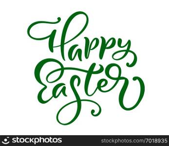 Green Happy Easter handwritten lettering. Happy Easter typography vector design for greeting cards and poster. Design template celebration. Vector illustration.. Green Happy Easter handwritten lettering. Happy Easter typography vector design for greeting cards and poster. Design template celebration. Vector illustration