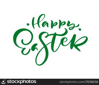 Green Happy Easter handwritten lettering text. Happy Easter typography vector design for greeting cards and poster. Design template celebration. Vector illustration.. Green Happy Easter handwritten lettering text. Happy Easter typography vector design for greeting cards and poster. Design template celebration. Vector illustration