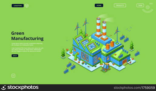 Green manufacturing banner. Modern industry building with renewable power from solar panels and wind turbines. Vector landing page with isometric production plant with eco technologies. Green manufacturing with solar and wind energy
