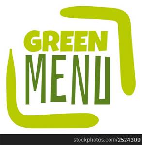 Green menu logo. Fresh food label. Eco meal isolated on white background. Green menu logo. Fresh food label. Eco meal