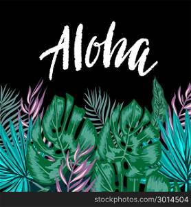 Green summer tropical background. Green summer tropical background with exotic palm leaves and flowers. Vector floral background with lettering text Aloha on black background