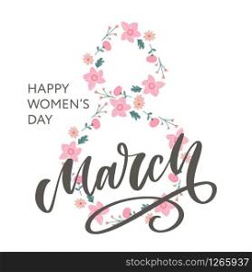 Greeting card with March 8 Women&rsquo;s day. Greeting card with March 8 lettering calligraphy text flowers Women&rsquo;s day