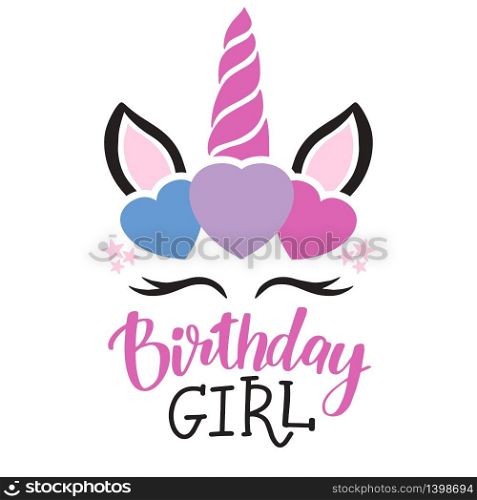 Greeting card with unicorn face and lettering text Birthday Girl. Baby Shower Invitation Design, vector design template.. Happy birthday card with unicorn. Baby Shower Invitation Card