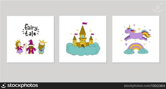Greeting cards with fairy-tale heroes on a white background. Hand drawn illustration with mage, princess, king, unicorn, rainbow, castle.