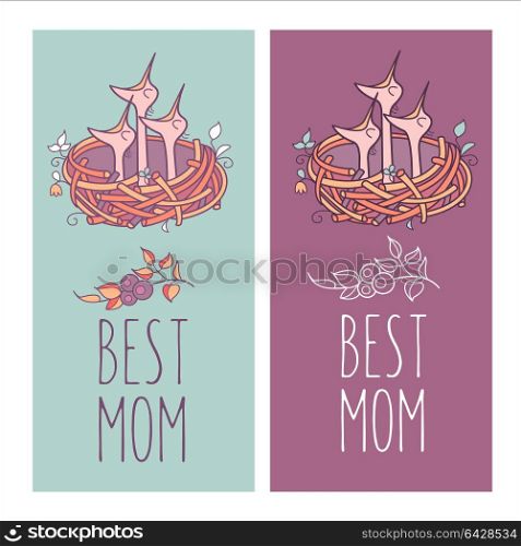 Greeting illustration for mothers day. The best mom. The Chicks sit in the nest waiting for mom.