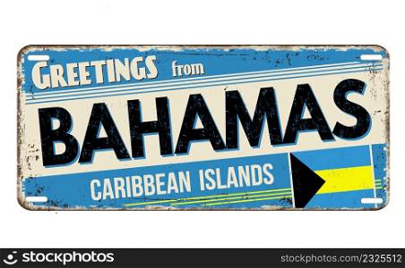 Greetings from Bahamas vintage rusty metal plate on a white background, vector illustration